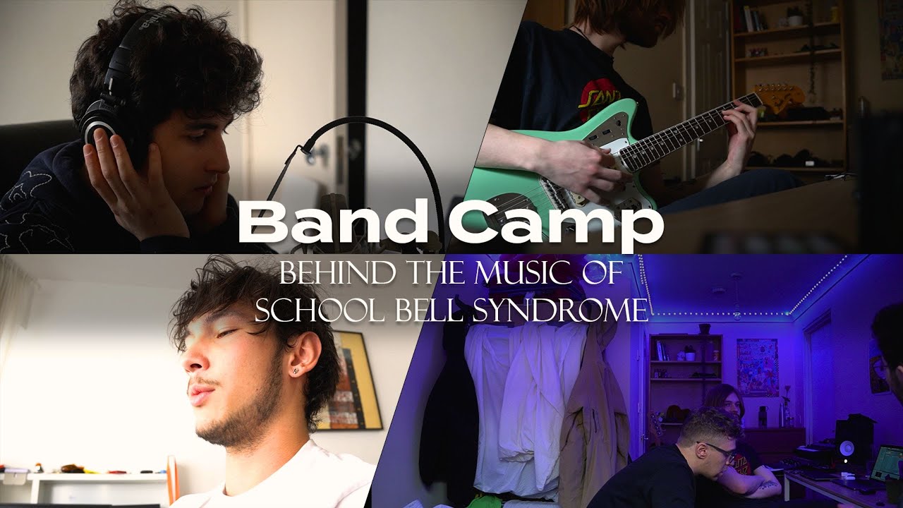 BAND CAMP - Behind the music of School Bell Syndrome