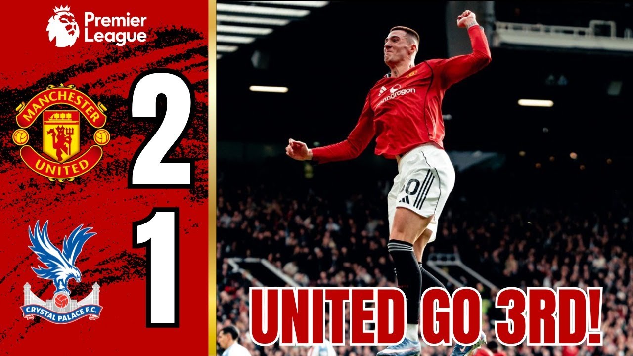 UNITED GO 3RD!  Manchester United 2-1 Crystal Palace Reaction | Huge Win!