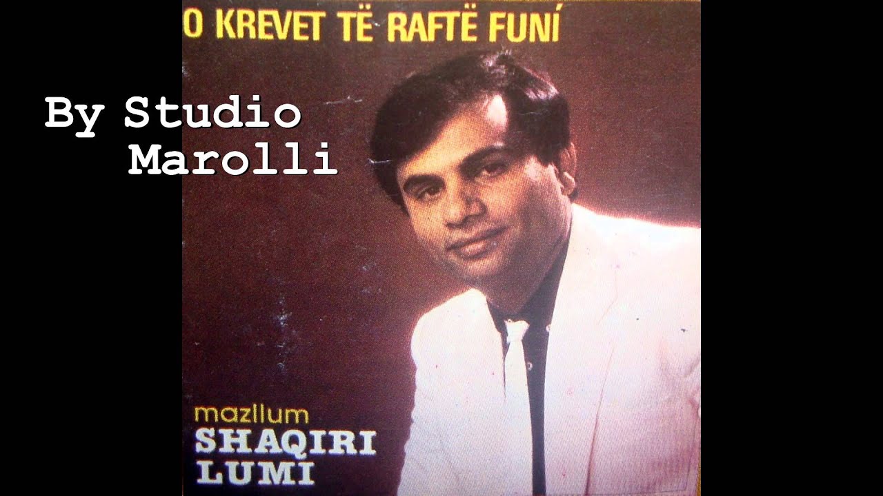 Mazllum Shaqiri Lumi -01. O krevet te rafte funi 1987 RTB