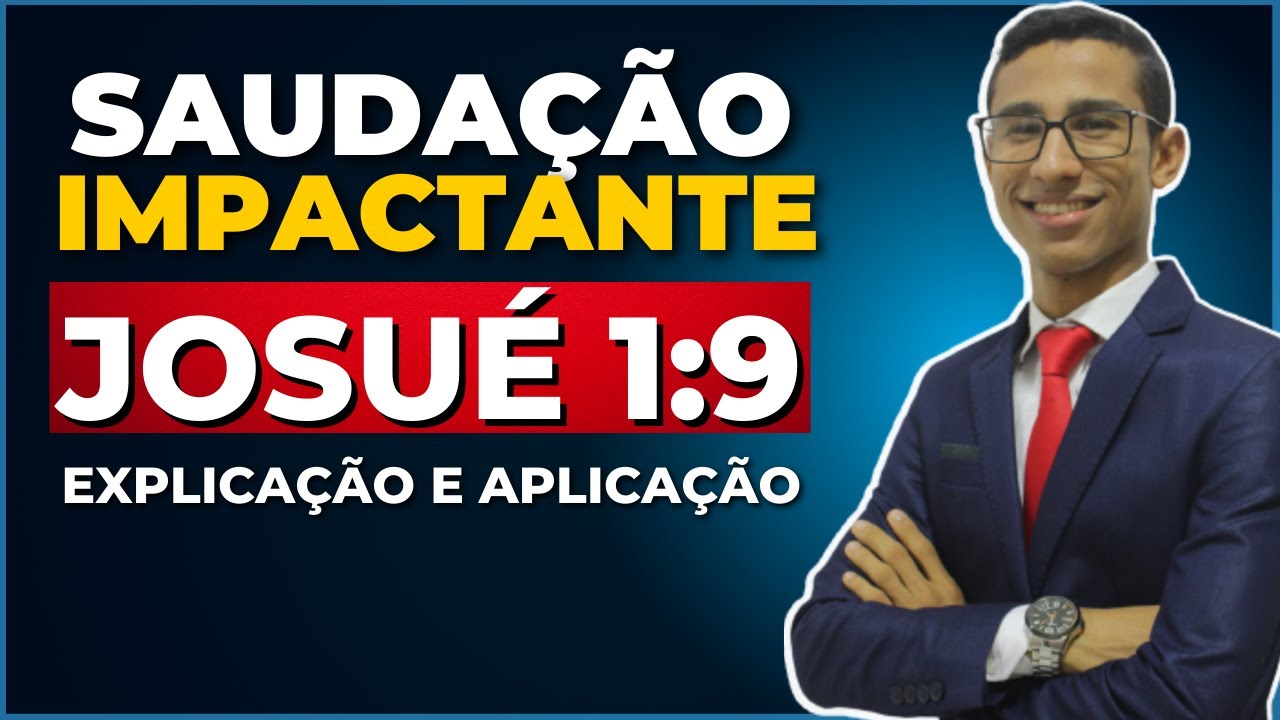 [APRENDA] COMO DAR UMA SAUDAÇÃO NA IGREJA EM JOSUÉ 1:9 por Deyvyd Oliveira