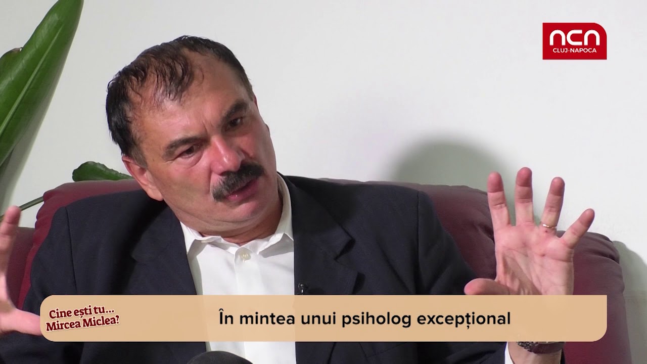 Cine esti tu... Mircea Miclea?