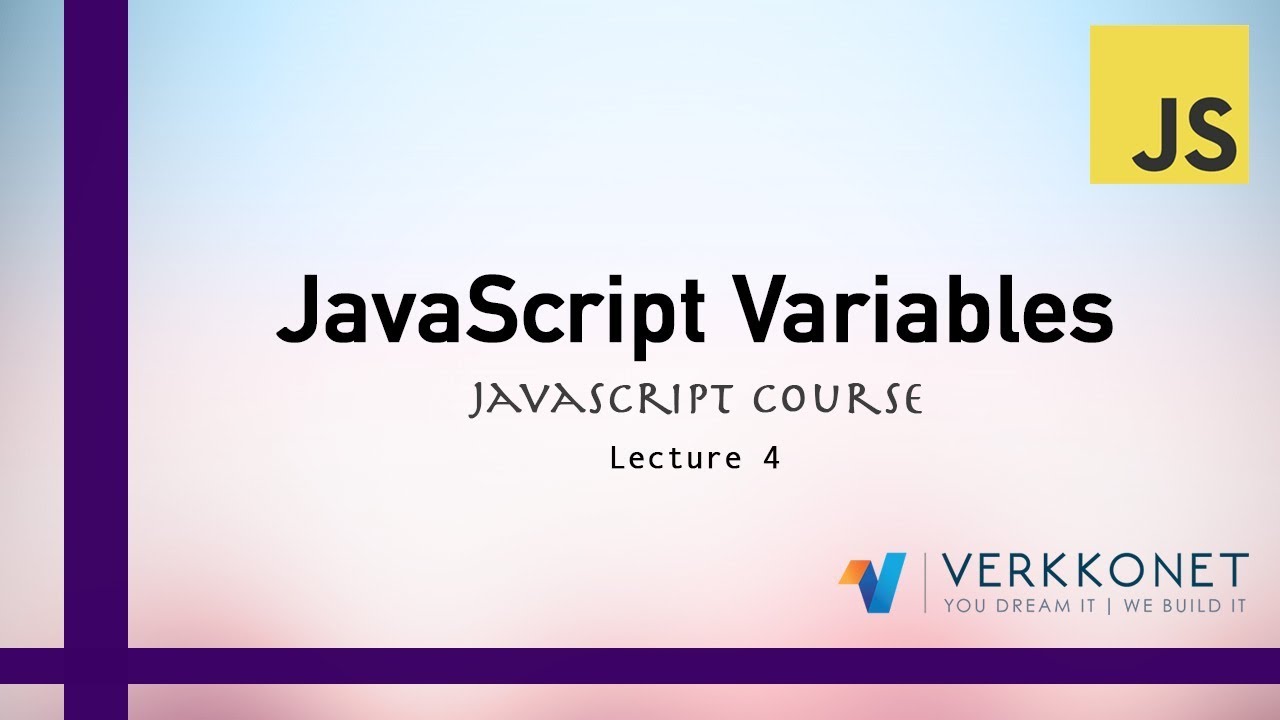 Javascript Variables - JavaScript Course - Lecture 4