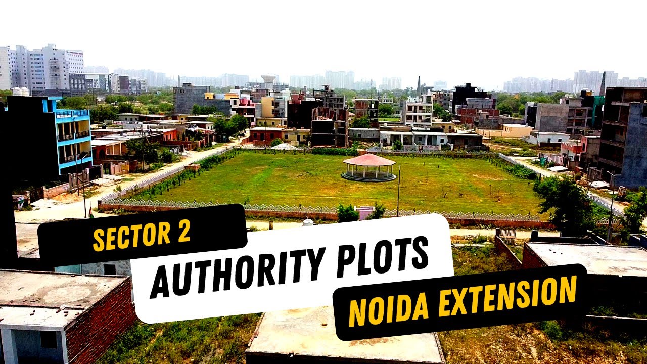Authority Plots in Noida Extension | Greater Noida West | Sector 2