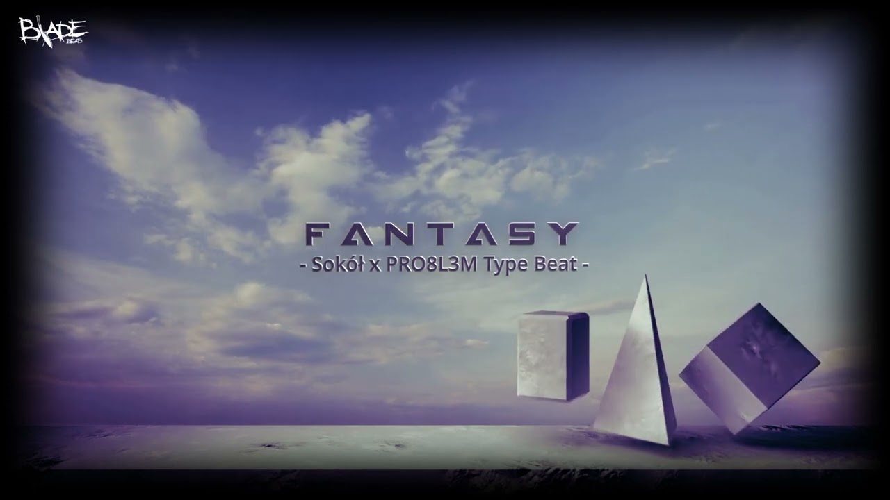 ''Fantasy'' I Sokół x PRO8L3M Type Beat I