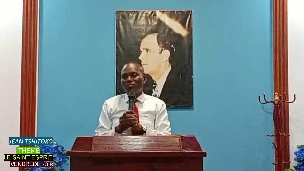 PASTEUR _ JEAN TSHITOKO_VENDREDI SOIR___ Le saint Esprit