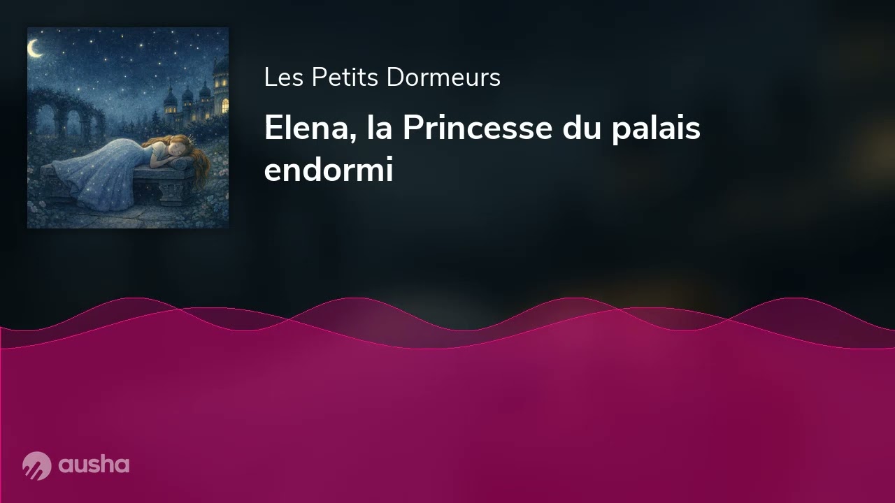 Elena, la Princesse du palais endormi