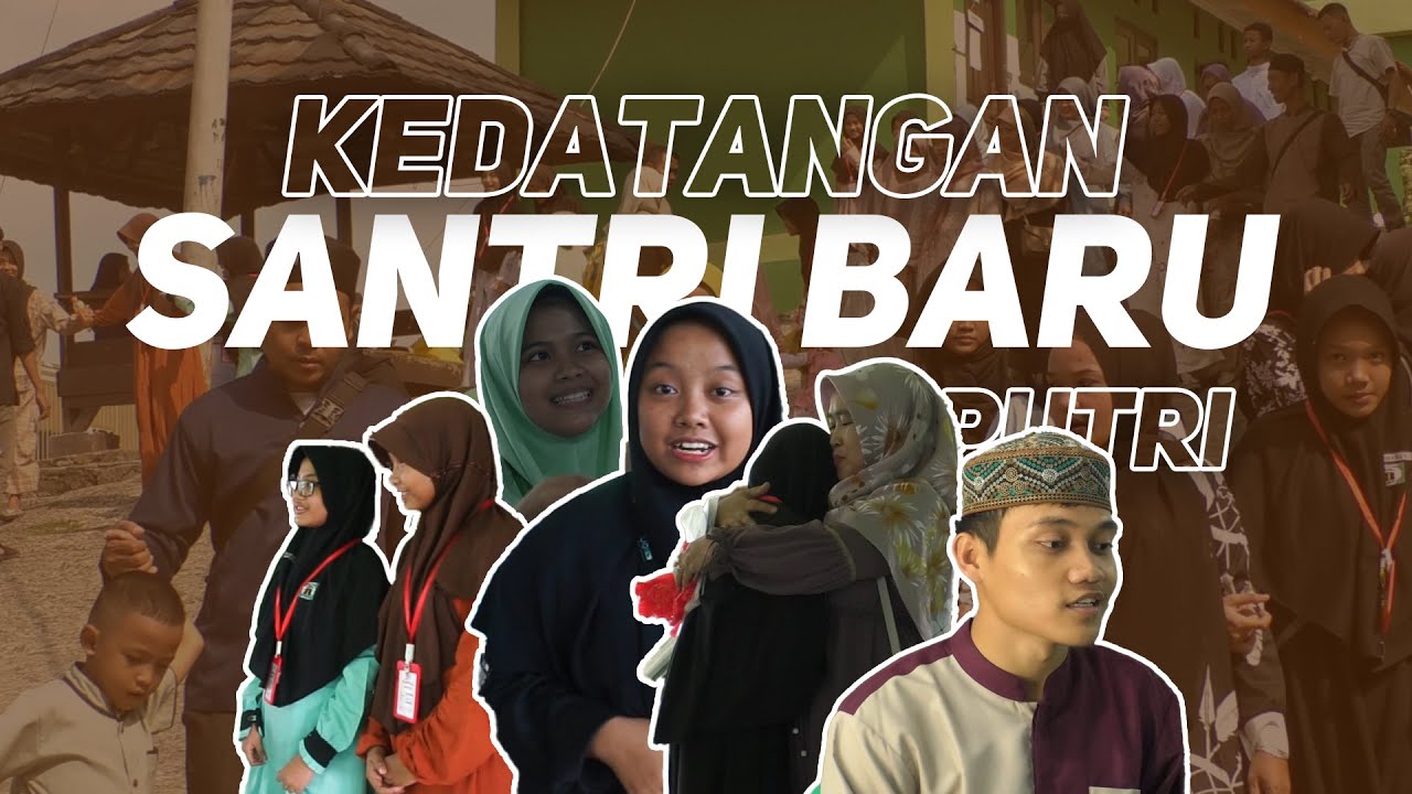 KEDATANGAN SANTRIWATI BARU
