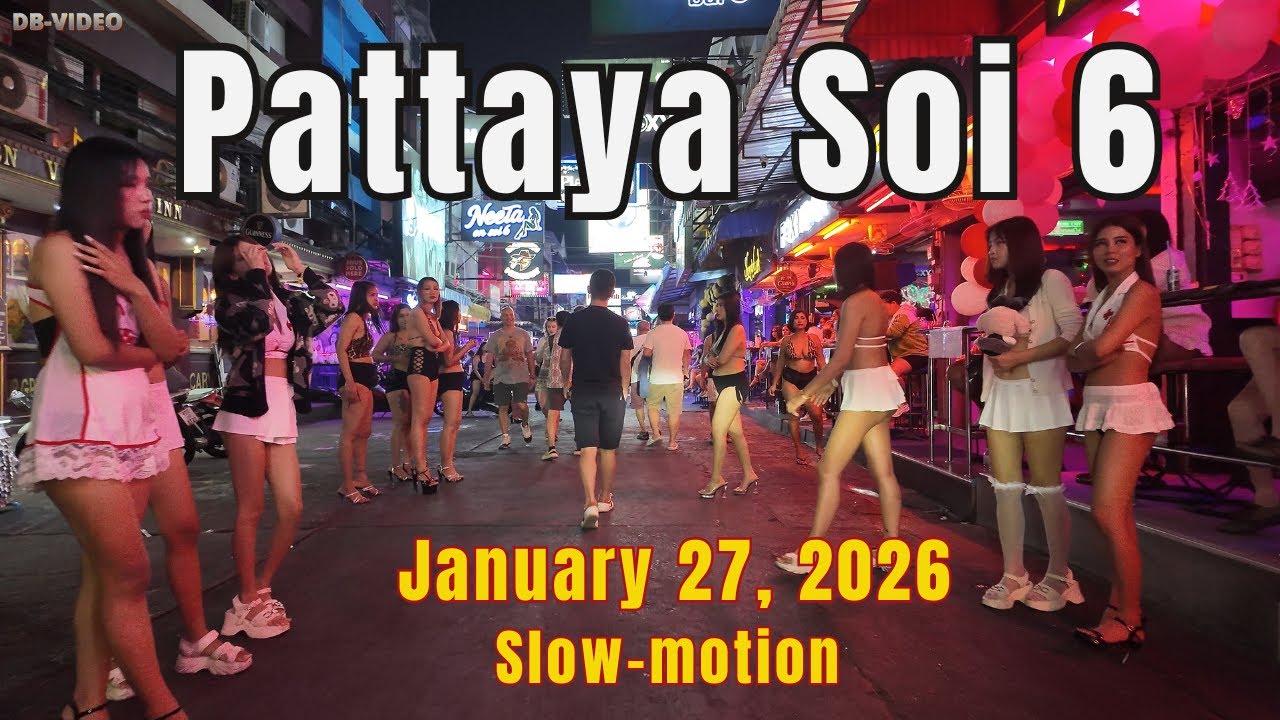 Soi 6 | January 27, 2026 | 21:40 | Smooth Slow Motion🔥| Pattaya Nightlife Thailand