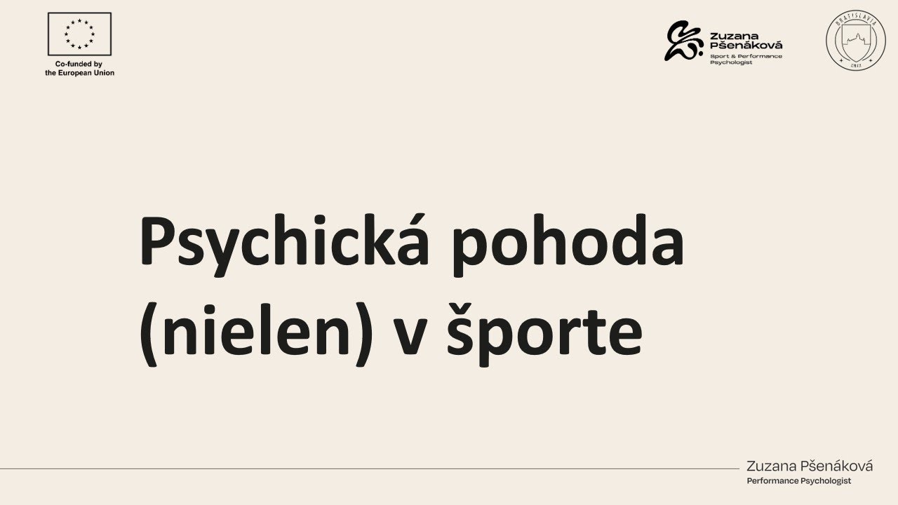 Psychická pohoda (nielen) v športe | Zuzana Pšenáková, MSc.