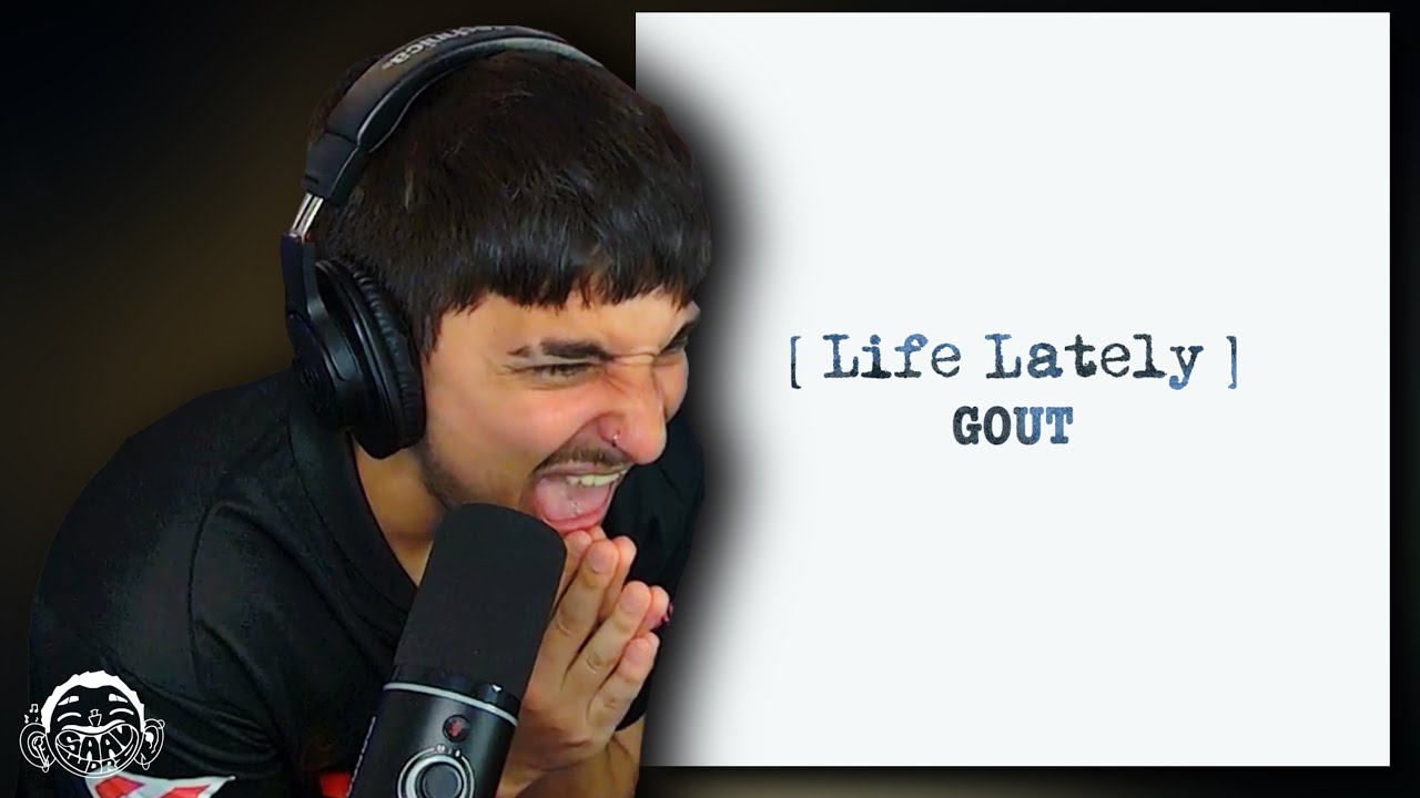 REACCIÓN a 'GOUT [LIFE LATELY]' de LA PANTERA