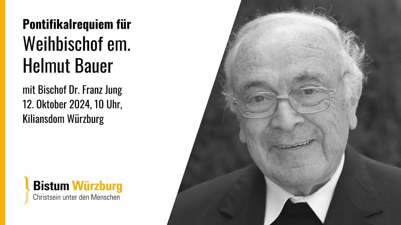 Pontifikalrequiem für Weihbischof em. Helmut Bauer am 12. Oktober 2024, 10 Uhr