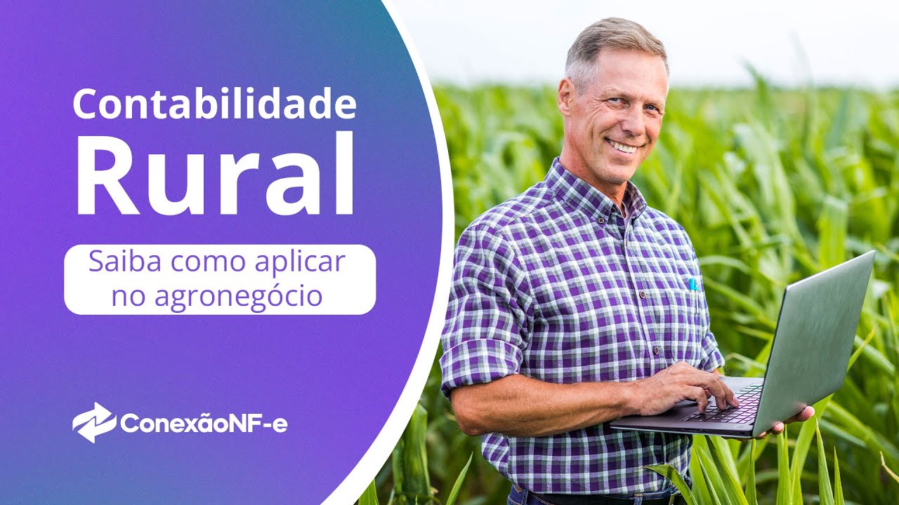 Contabilidade rural: saiba como aplicar no agroneg&oacute;cio