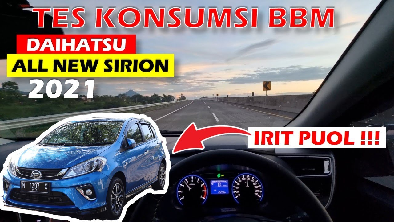 Tes Konsumsi BBM Daihatsu Sirion 2021 - IRITT ??!!