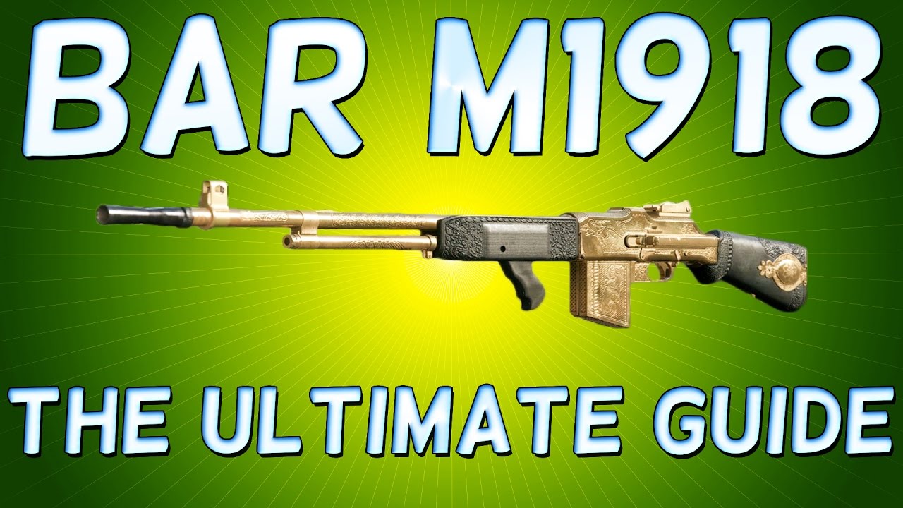 Battlefield 1 BAR M1918 TRENCH! The GOLDEN GUN or BEST GUN for the Support Class in Battlefield 1