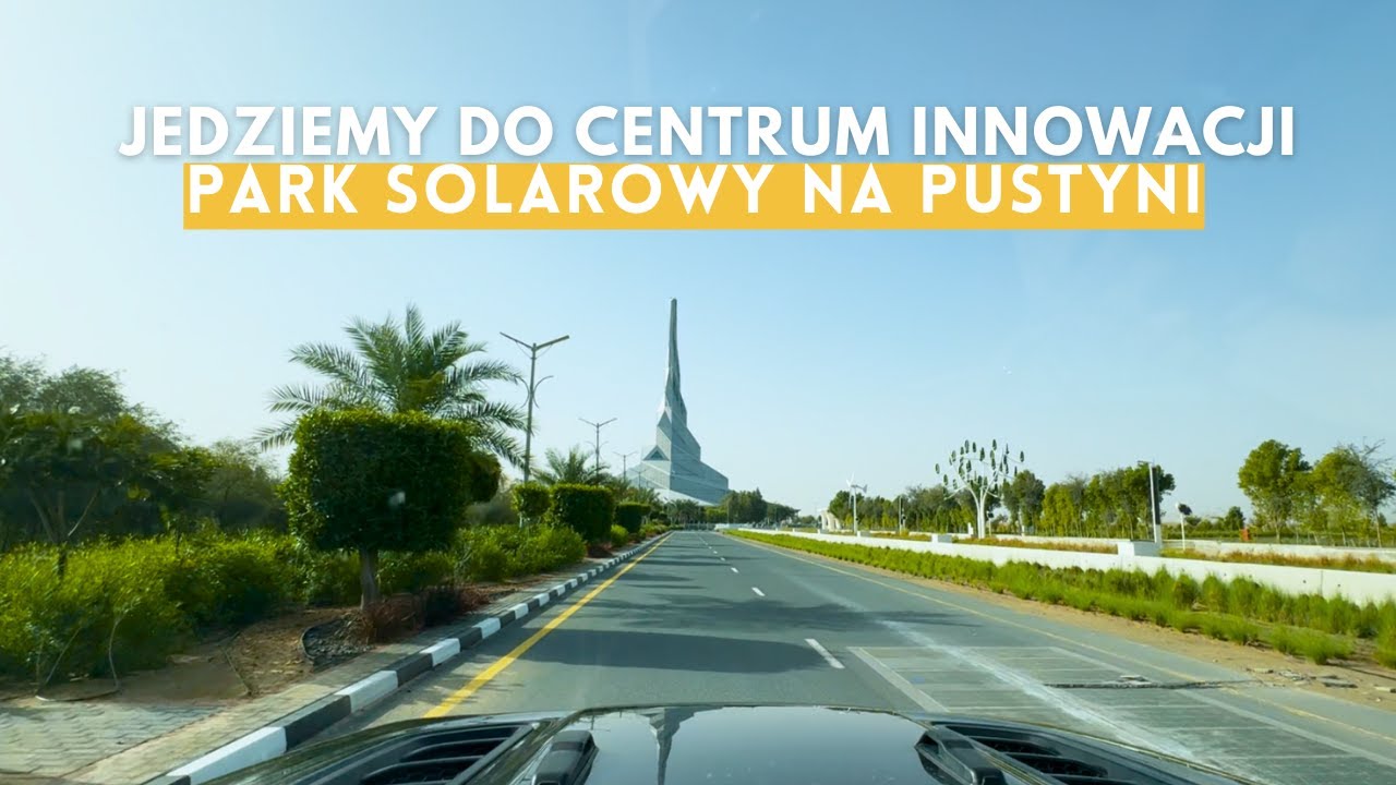 Największy na Świecie Solar Park na Pustyni w Dubaju [zapowiedź]