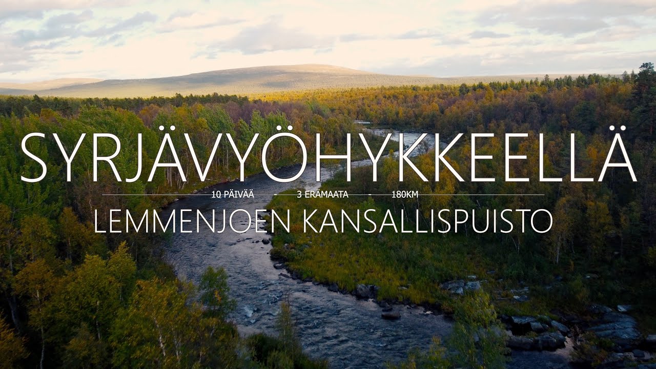 10 PÄIVÄN VAELLUS LAPIN ERÄMAIDEN SYRJÄISILLÄ OSILLA | OSA 1 - LEMMENJOEN KANSALLISPUISTO