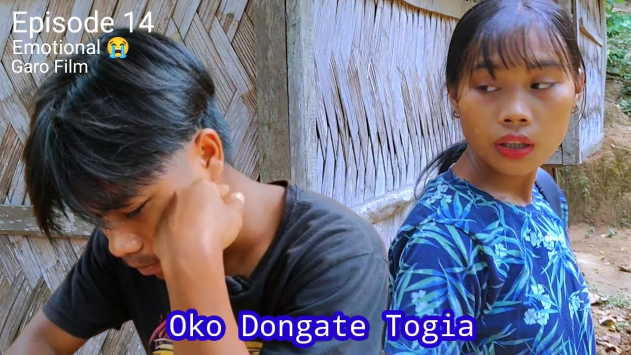 Oko Dongate Togia // Episode 14 // Emotional 😭😭 Garo Film 