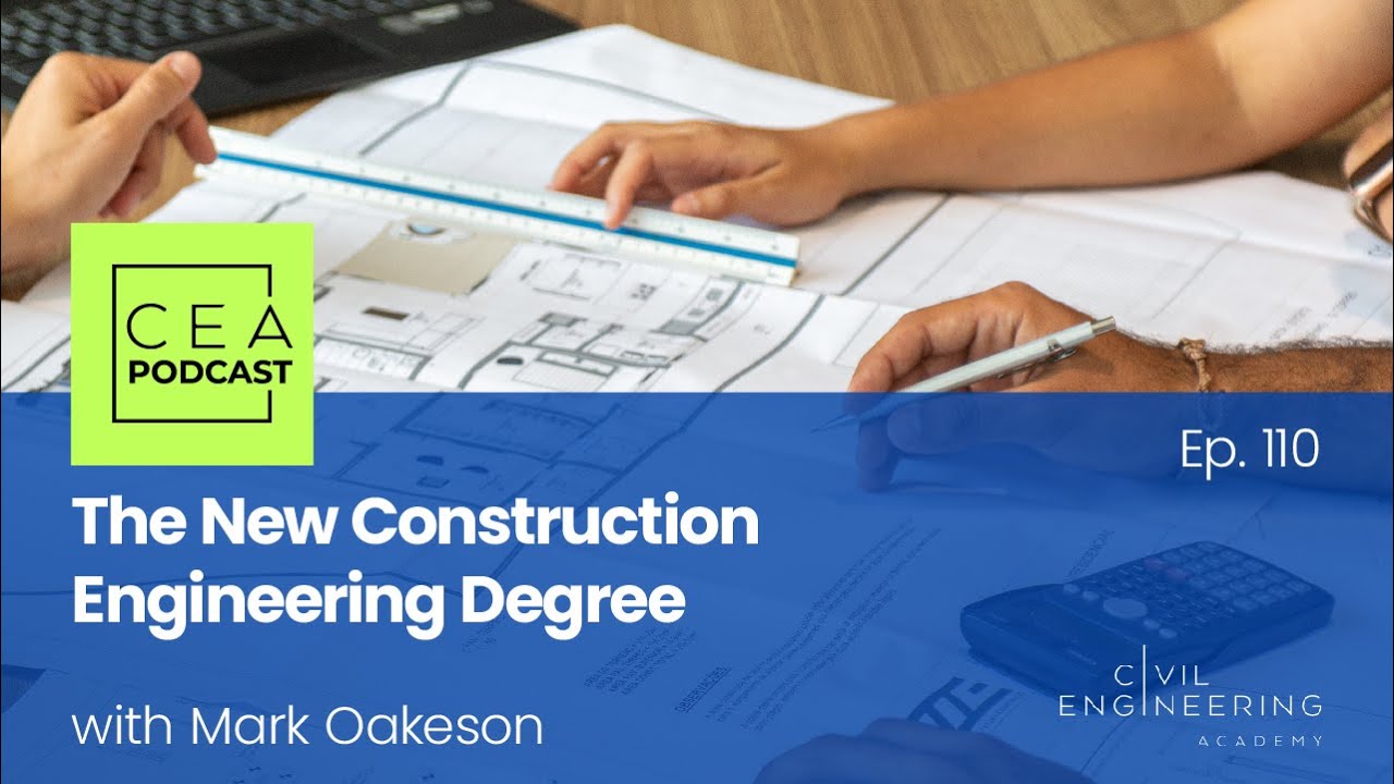CEA 110 - The New Construction Engineering Degree