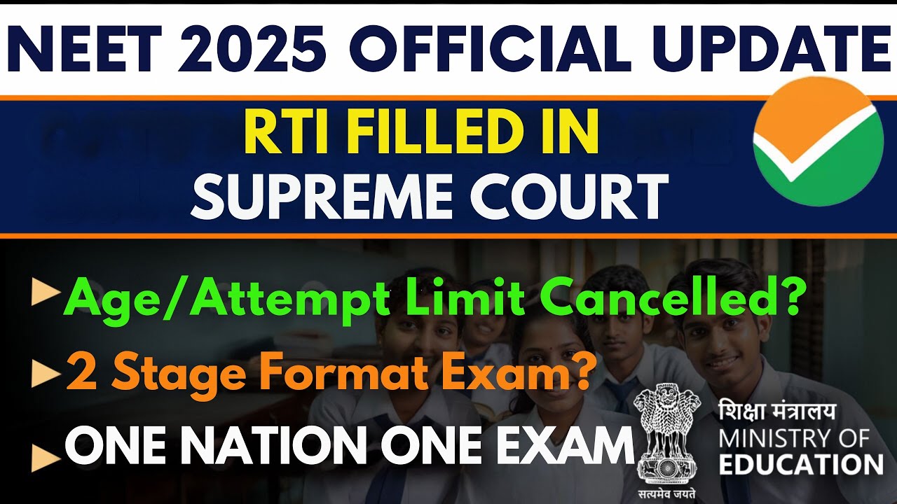 📌  NEET 2025 UPDATE : RTI Activist Challenges NTA on Age Limit, Attempts & ONE NATION ONE EXAM!