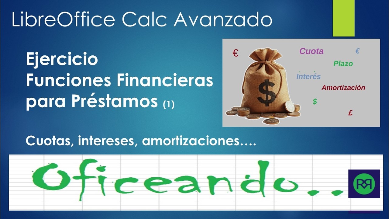 LibreOffice Calc funciones financieras para Préstamos (1) Tabla de amortización para interés fijo