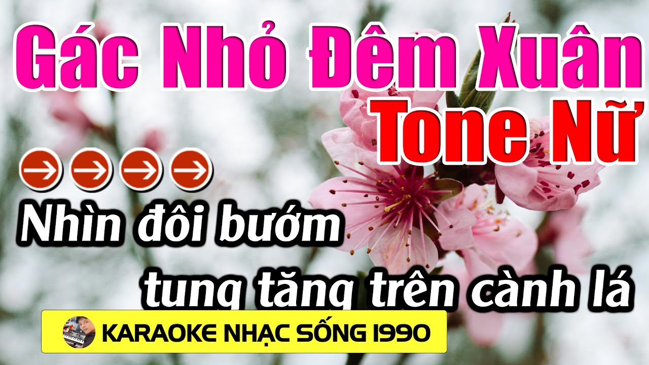 Gác Nhỏ Đêm Xuân - Karaoke Tone Nữ - Karaoke Nhạc Sống 1990 - Beat Mới