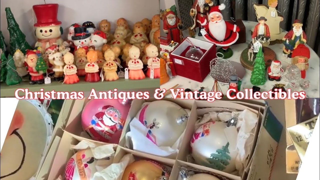 Christmas Antiques & Vintage Collectibles! Ornaments, Candles and Other Classics 🎅