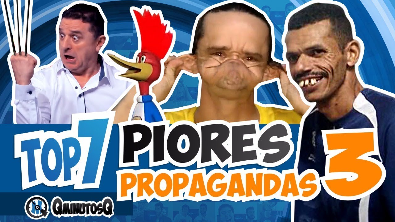 Piores Propagandas Brasileiras 3 | Top 7 | QMQ S03E24