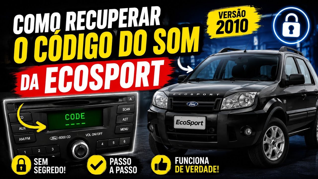 Perdeu o Código do Som da EcoSport? Veja Como Recuperar em 2 Minutos!