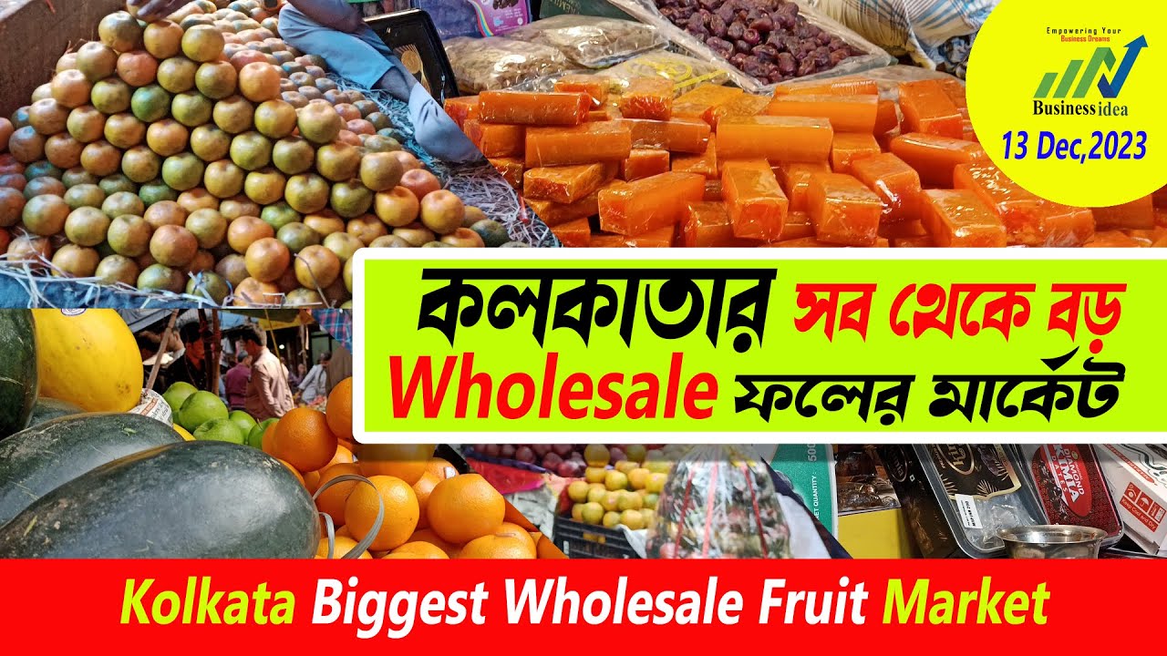 Biggest Wholesale Fruits Market in Machua Kolkata | Business Idea  | Machua Fruit Bazar Barabazar