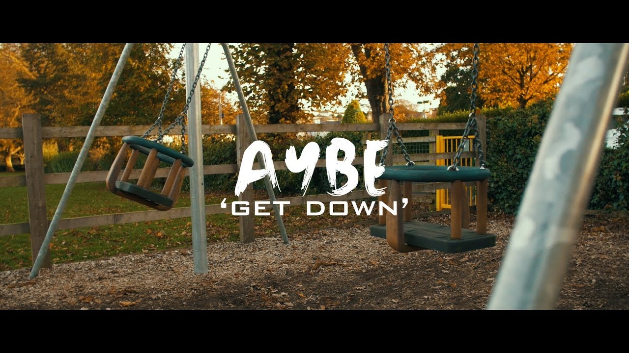 AyBe - Get Down (Prod. by Restraint)