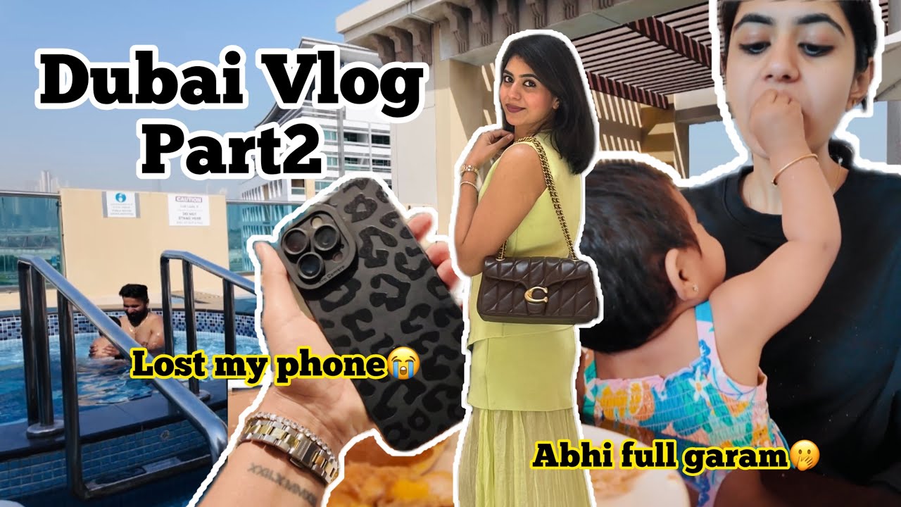 Dubai Vlog:Part2 - Lost my phone | Abhi full garam | Dubai mall | Dubai underwater aquarium & zoo