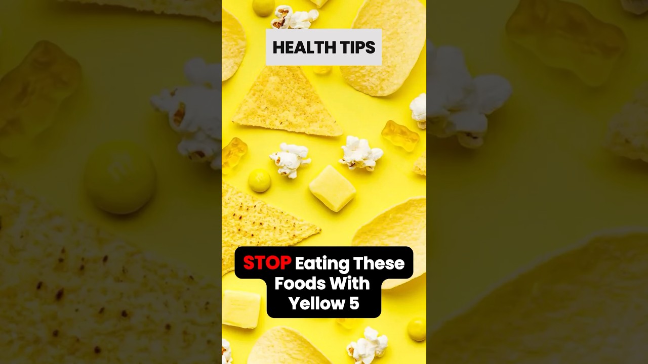 🚨 STOP Eating These Foods with Yellow 5 NOW! #HealthAlert #FoodSafety #Yellow5Warning #short #shorts