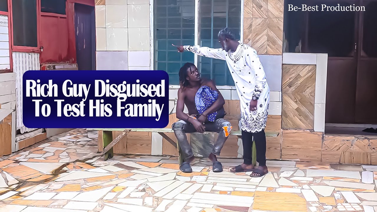 Rich Guy Disguised To Test Family