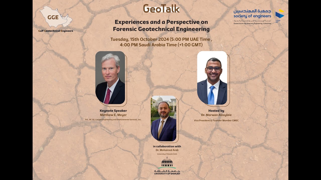 GeoTalk7: Forensic Geotechnics by Matthew Meyer, Host Dr Alzaylaie in collaboration with Dr Arab-UoS
