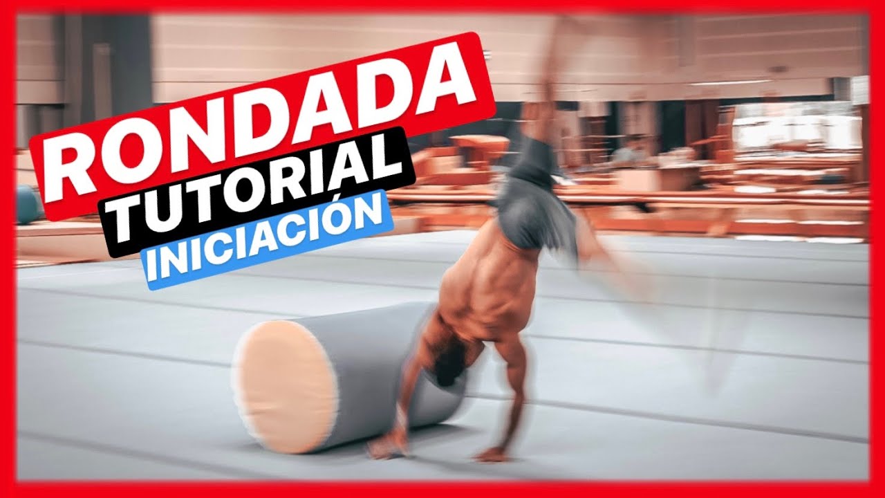 TUTORIAL RONDADA O ROUND OFF I NIVEL INICIACIÓN - WX