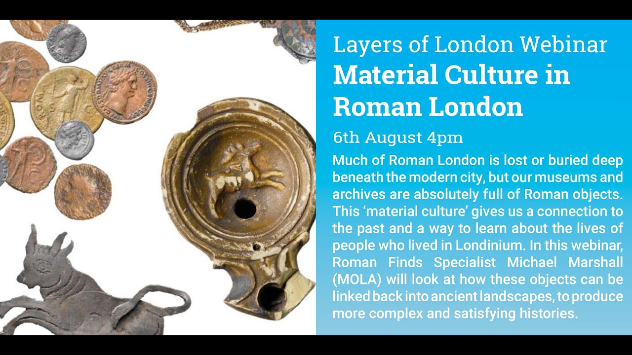 Layers of London Webinar: Material Culture in Roman London