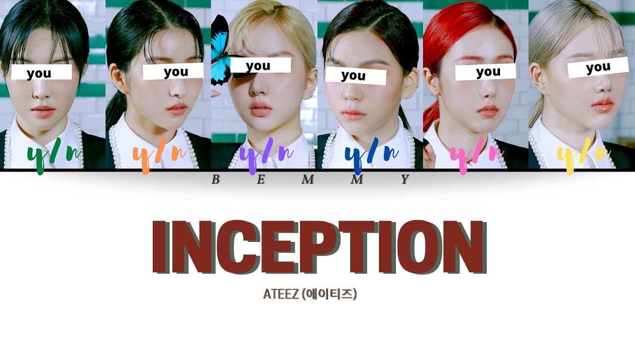 Your GirlGroup (6 members) - Inception [ATEEZ] [Color Coded Lyrics HAN/ROM/ENG]