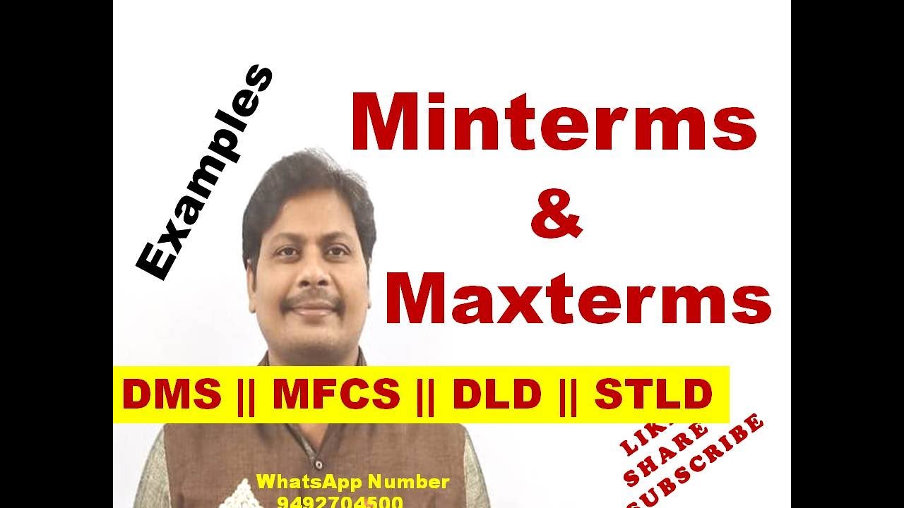 Minterm || Number of Minterms Possible || Minterms || Maxterms || Examples for Minterms || DLD | DMS