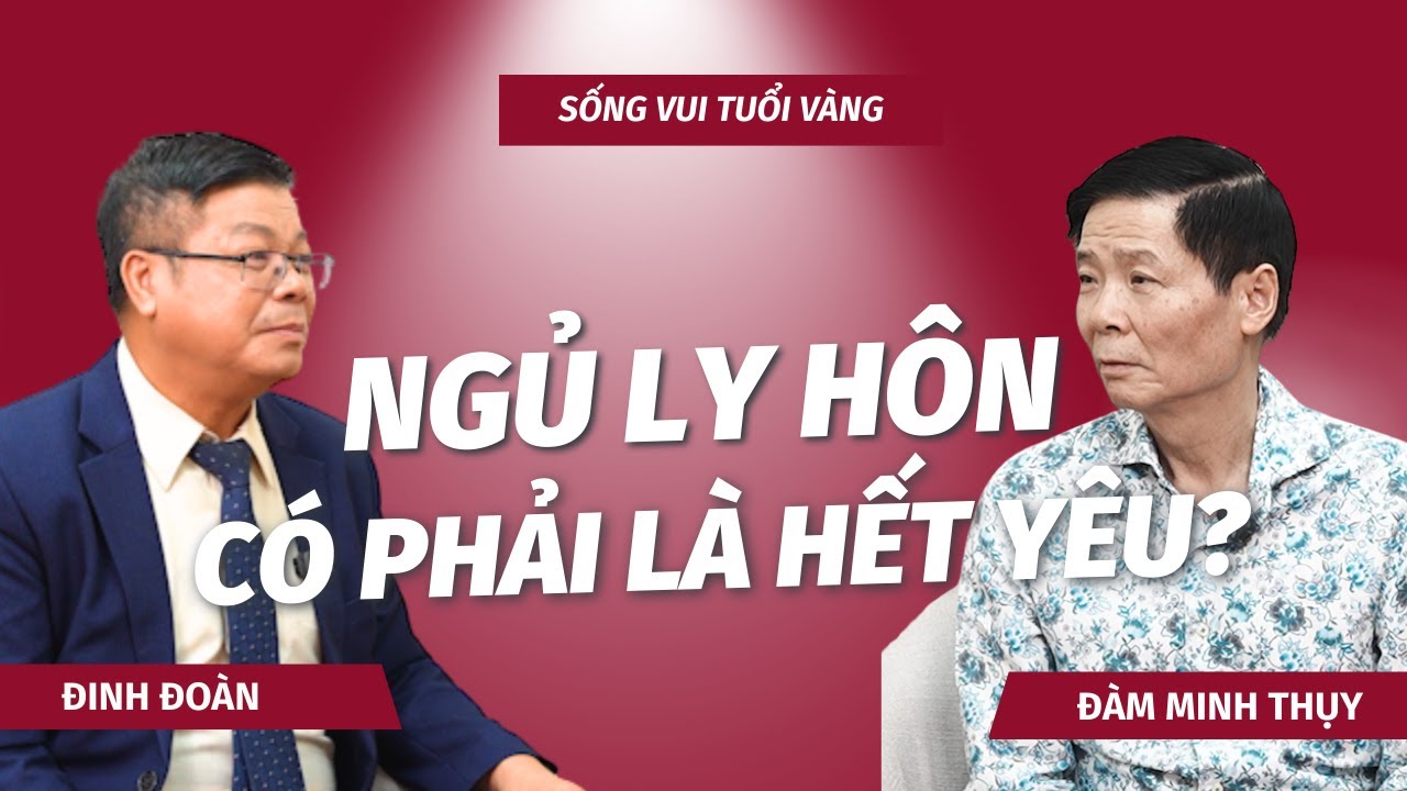 Ngủ ly hôn có phải là hết yêu?