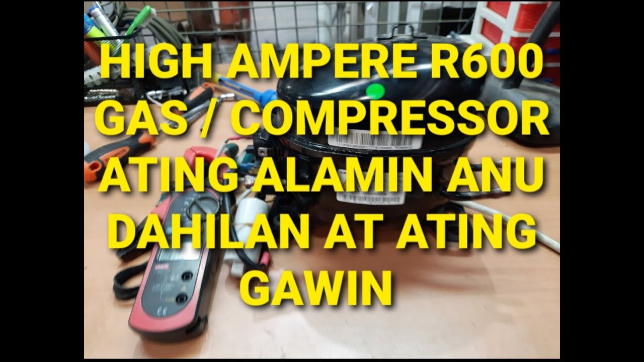 high ampere R600 gas /compressor... halinat alamin natin ang sira at ating gawin