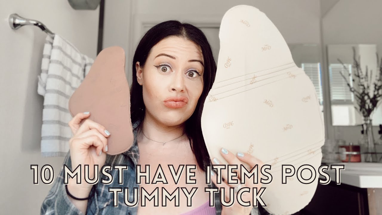 10 MUST HAVE ITEMS POST TUMMY TUCK