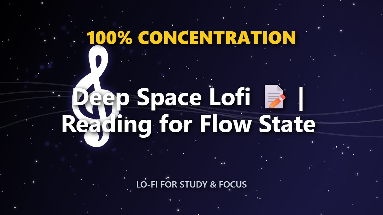 Deep Space Lofi 📝 | Reading for Flow State