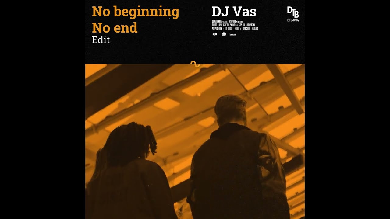 Dj Vas - No beginning no end (Edit)