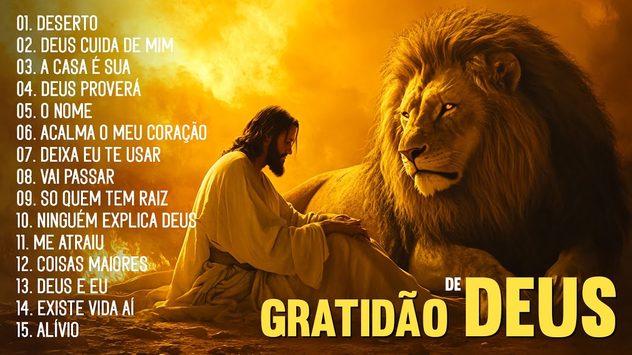 Louvores De Gratidão A Deus, As Melhores Músicas Gospel Mais Tocadas, Gospel Louvores De Adoração