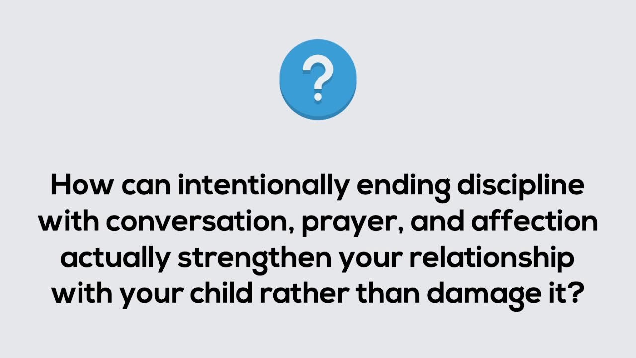 Parenting Seminar, Session 2 Biblical Discipline in the Home