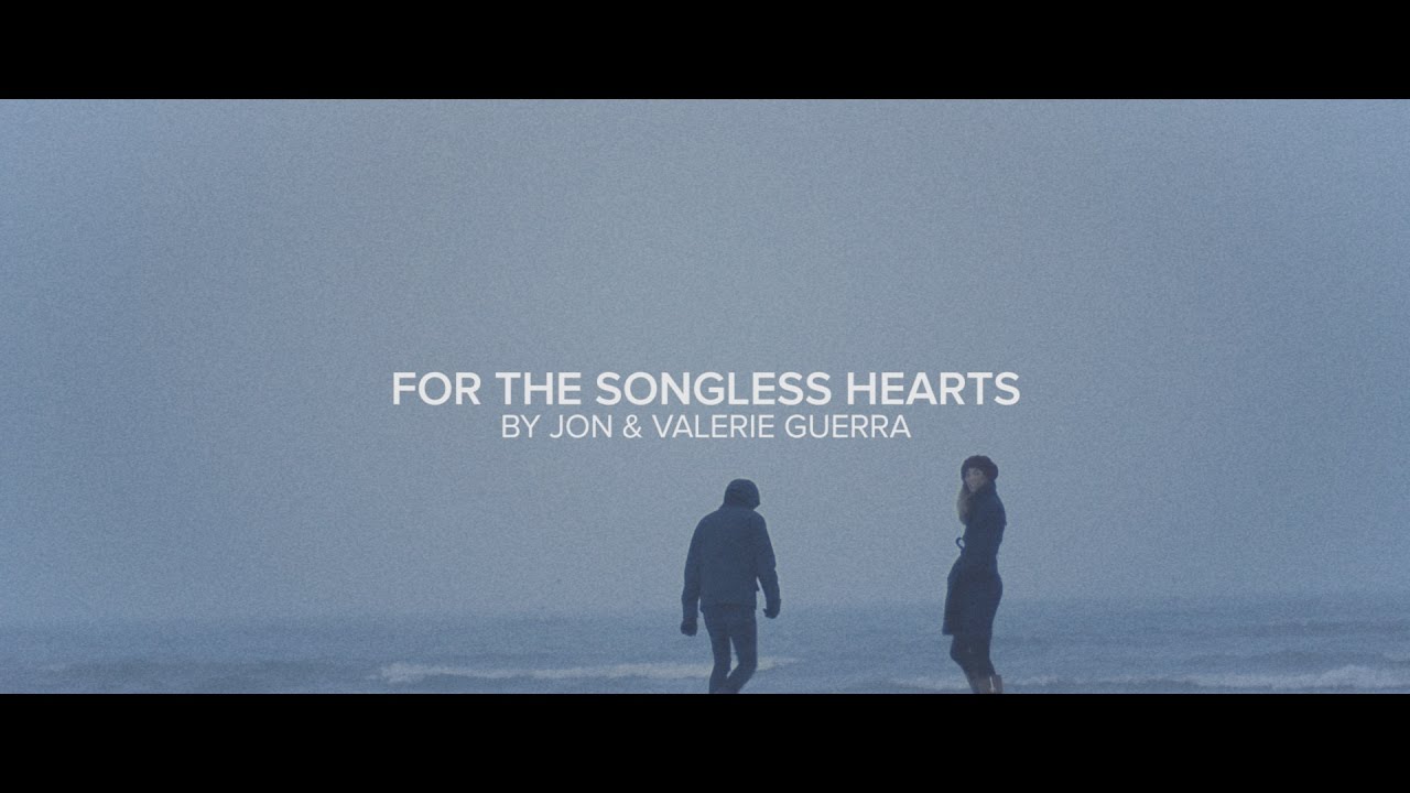 Jon Guerra - For the Songless Hearts