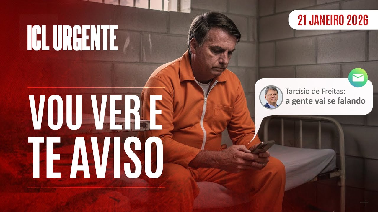 ICL URGENTE  - 21/01/26 - TARCÍSIO ADIA VISITA A BOLSONARO NA PRISÃO E INCOMODA EXTREMA DIREITA