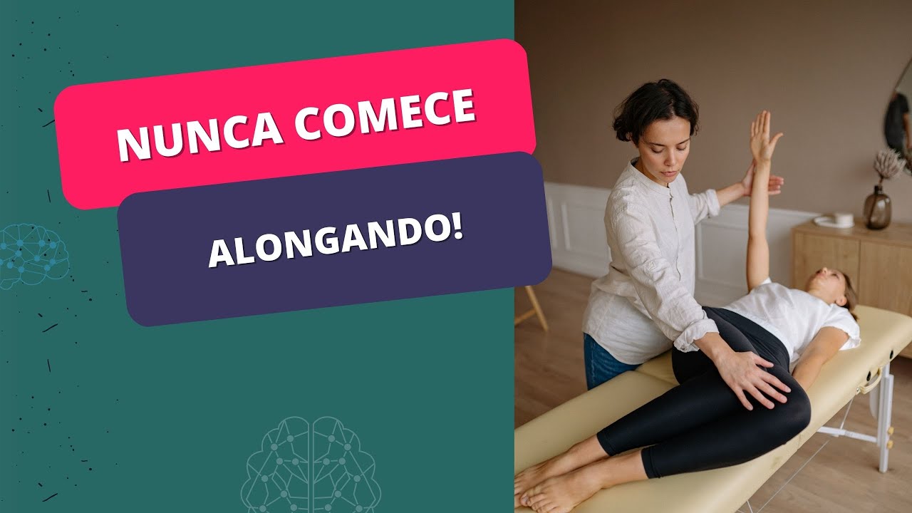 Como PREPARAR o paciente para o ALONGAMENTO PASSIVO?