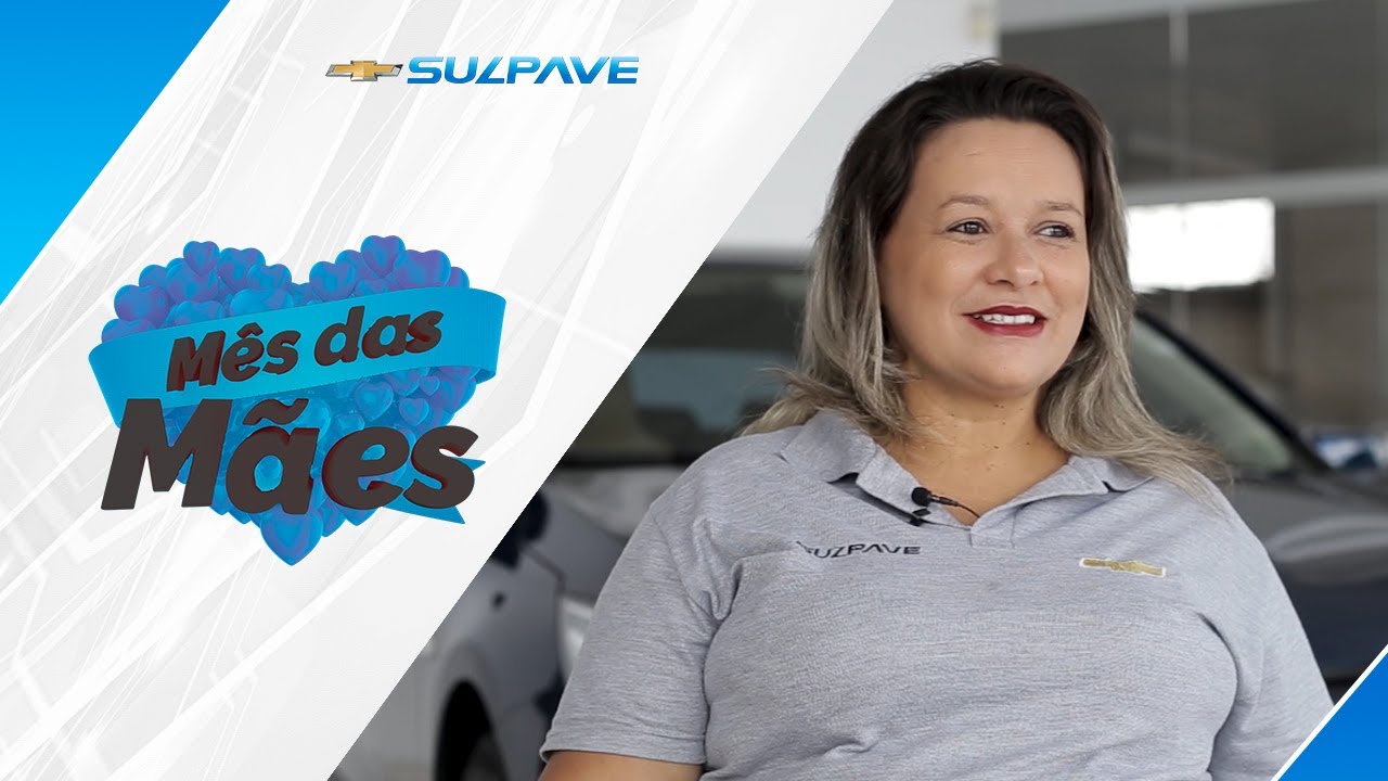 Dia das Mães | Sulpave Chevrolet
