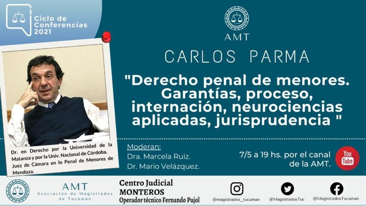 Dr.Carlos Parma - Derecho penal de menores. Garantías, proceso, internación, neurociencias aplicadas
